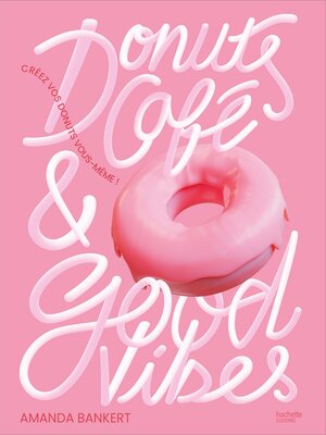 cover image of Donuts, café et good vibes